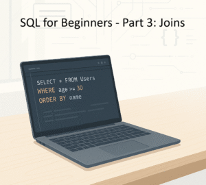 SQL for Beginners - Part 3: JOINS
