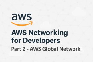 AWS Networking - Global Network